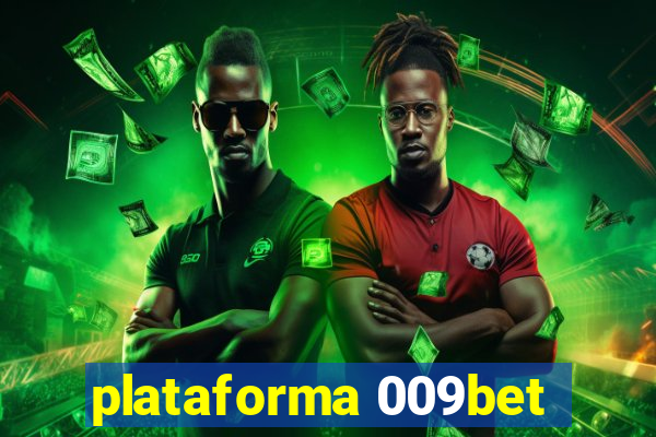 plataforma 009bet